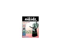Aikido. La Via Dell'armonia