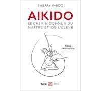 Aikido: Le chemin commun du maître et de l'élève