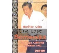 Aikido morihiro Saito Lost seminars vol 6