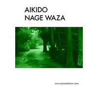 Aikido Nage Waza: Throwing Techniques in Traditional Aikido color