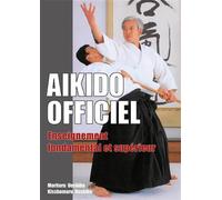 Aïkido officiel : Enseignement fondamental et supérieur: Enseignement fontamental et supérieur