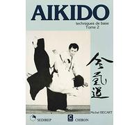 Aïkido, technique de base, tome 2