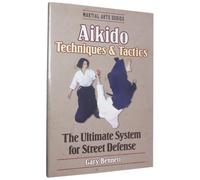 Aikido: Techniques & Tactics