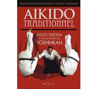 Aïkido traditionnel - Gôzô Shioda - Budo Eds - relié - Guide