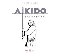 Aikido - Transmettre