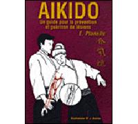 Aikido, un guide pour la prévention et guérison de lésions