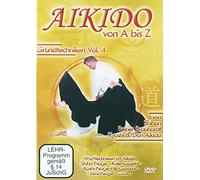 Aikido von A bis Z Grundtechniken Vol.4