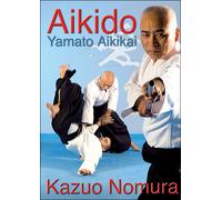 Aikido : Yamato Aikikai - Kasuo Nomura - Budo International - broché - Guide
