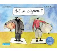 Ail ou oignon ? - Muriel Bloch - Le Jardin Des Mots - cartonné - Album jeunesse