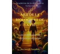 Aile de la biologie et de la vie: Les aventures de Rayan et Rawan