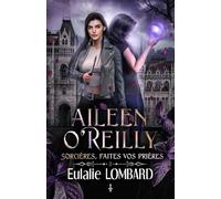 Aileen O'Reilly 3: Sorcières, faites vos prières