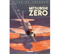 Ailes de légende T02: Le Mitsubishi Zéro