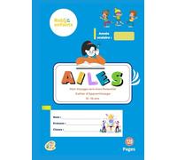 Ailes: Mon voyage vers mon Potentiel - Cahier d'apprentissage 13-17 ans