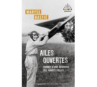 Ailes ouvertes Carnet d'une aviatrice des années folles - Maryse Bastié - Points - Poche - Guide