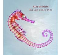 Ailis Ni Riain – The Last Time I Died – NMC
