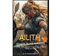 AILITH: LA LLAMA DE UNA HIGHLANDER: Entre amor, venganza y hielo sólo su fuego puede salvarlos