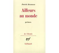 Patrick Reumaux – Ailleurs au monde – Broché – Gallimard