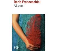 Ailleurs Dario Franceschini (Auteur), Chantal Moiroud (Traduction)