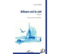 Ailleurs est le ciel Jasna Samic (Auteur)