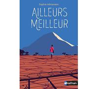 Ailleurs meilleur - Roman dès 10 ans
