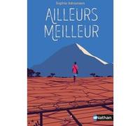 Ailleurs meilleur Sophie Adriansen (Auteur), Tom Haugomat (Illustration)
