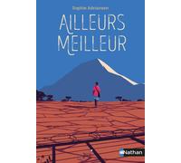 Ailleurs meilleur - Sophie Adriansen - Nathan - Poche - Roman junior