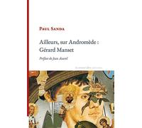 Ailleurs, sur Andromède : Gérard Manset - Paul Sanda - La Rumeur Libre - broché - Essai