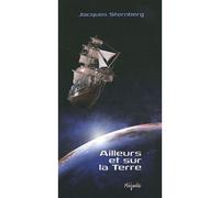 Ailleurs sur la terre - Jacques Sternberg - Mijade Eds - broché - Roman adolescent dès 13 ans