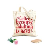 AILOONG Cabane à poignée plate du café parce que devenir adulte, c'est difficile tissu épais de 340g/m² Remplace le cartable