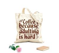 AILOONG Cabane à poignée plate du café parce que devenir adulte, c'est difficile tissu épais de 340g/m² Remplace le cartable