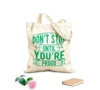 AILOONG Sacs de courses en polyester et coton N'arrêtez pas tant que vous n'êtes pas fier. Lettrage tissu épais de 340g/m² Réutilisable