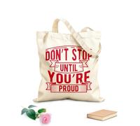 AILOONG Sacs de courses en polyester et coton N'arrêtez pas tant que vous n'êtes pas fier. Lettrage tissu épais de 340g/m² Réutilisable