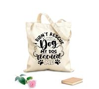 AILOONG Sacs de courses en polyester et coton tissu épais de 12 oz Je n'ai pas sauvé mon chien, c'est moi qui l'ai sauvé. Réutilisable 31x36cm Moyen