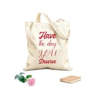 AILOONG Sacs de rangement en polyester et coton Ayez la journée que vous méritez (citation de lettre) tissu épais de 340g/m² Slogan personnalisable