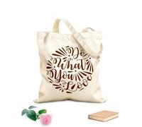 AILOONG Sacs de rangement en polyester et coton Fais ce que tu aimes bien tissu épais de 340g/m² Slogan personnalisable