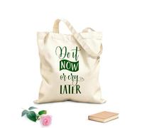 AILOONG Sacs de rangement en polyester et coton lettrage « fais-le maintenant ou tu le regretteras plus tard » tissu épais de 340g/m² Slogan personnalisable