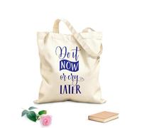 AILOONG Sacs de rangement en polyester et coton lettrage « fais-le maintenant ou tu le regretteras plus tard » tissu épais de 340g/m² Slogan personnalisable