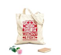 AILOONG Sacs femme en toile de coton Ne jamais abandonner sans se battre - Impression typographique inspirante tissu épais de 340g/m² Matière douce pour la peau
