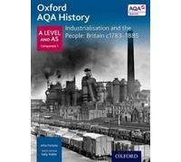 Ailsa Fortune Oxford A Level History for AQA: Industrialisation and the (Poche)