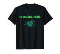 AI'm Still Here Tech Humor Patch Digital Corruption Patch Glitch T-Shirt