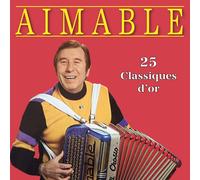 Aimable - 25 Classiques D'or