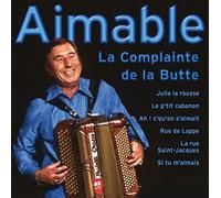 Aimable - La Complainte de la Butte [Import]