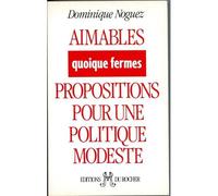 Aimables Quoique Fermes Propositions Pour Une Politique Modeste