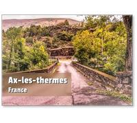 Aimant de réfrigérateur Vieux pont sur la rivière Ax-les-thermes Ariège France