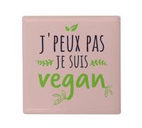 Aimant Frigo Céramique Carré - J'Peux Pas Je suis Vegan Végétarien Respect Animal - Format 5x5cm -Magnet Décoratif Souvenir pour Réfrigérateur et Tableau Magnétique Imprimé en France