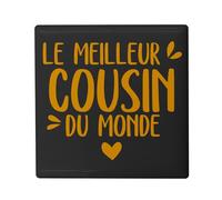 Aimant Frigo Céramique Carré - Le Meilleur Cousin du Monde Famille Cousins Idée Cadeau - Format 5x5cm -Magnet Décoratif Souvenir pour Réfrigérateur et Tableau Magnétique Imprimé en France