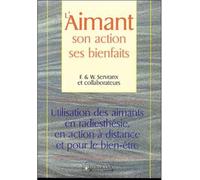 Aimant. son action. ses bienfaits - Félix Servranx - Servranx - broché - Livre