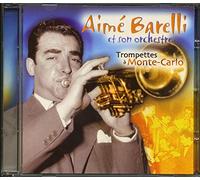 Aime Barelli Et Son Orchestre - Trompette A Monte Carlo [Import]