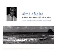 Aimé Césaire - Cahier d'un Retour Au Pays Natal
