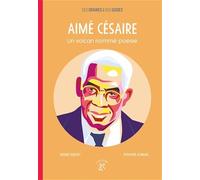 Aimé Césaire - Un Volcan Nommé Poésie
